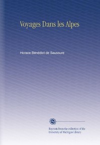 Voyages Dans les Alpes (French Edition)