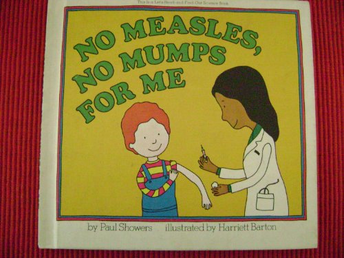 No Measles, No Mumps For Me [A Let's Read and Find Out Science Book]