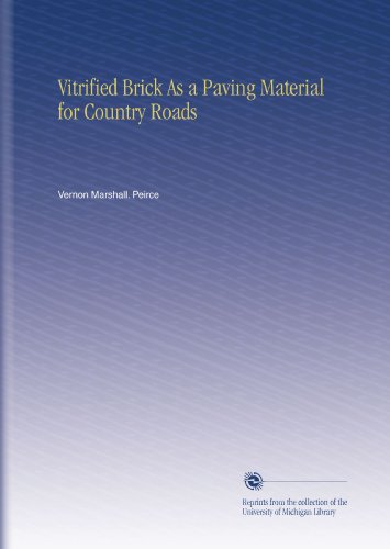 Vitrified Brick As a Paving Material for Country Roads