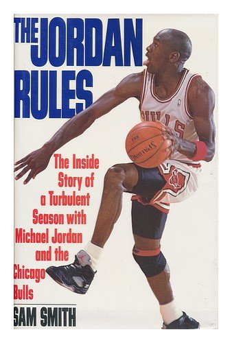 By Sam Smith The Jordan Rules (First Edition)