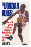 By Sam Smith The Jordan Rules (First Edition)