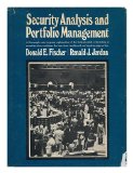 Security Analysis and Portfolio Management [By] Donald E. Fischer [And] Ronald J. Jordan
