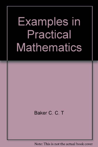 Examples in practical mathematics: (a companion volume to " National Certificate mathematics. ") (Technical college series)