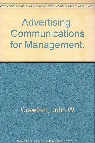 Advertising: Communications for Managment
