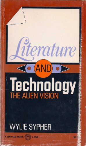 Literature and Technology; the Alien Vision