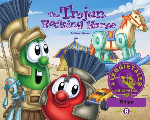 The Trojan Rocking Horse - VeggieTales Mission Possible Adventure Series #6: Personalized for Skipp (Girl)