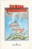 Striking Statements and Sharp Sayings