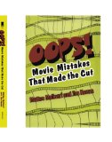 Oops! Movie Mistakes That Made The Cut