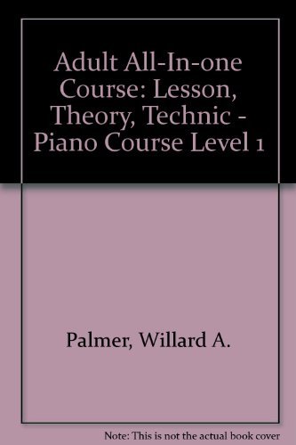 Book Cover Adult All-In-one Course: Lesson, Theory, Technic - Piano Course Level 1