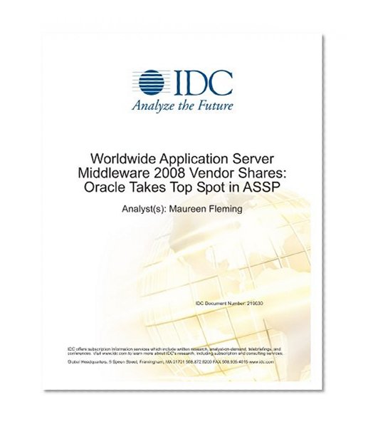 Worldwide Application Server Middleware 2008 Vendor Shares: Oracle Takes Top Spot in ASSP