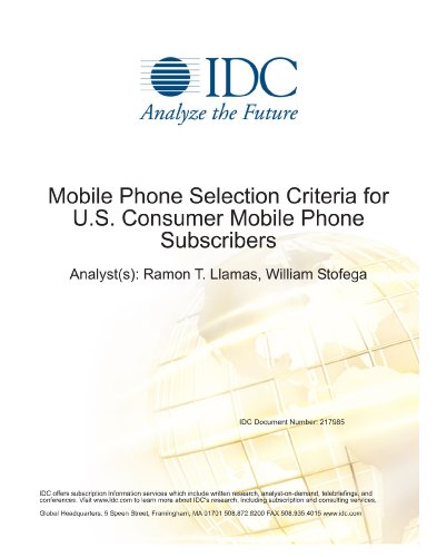 Mobile Phone Selection Criteria for U.S. Consumer Mobile Phone Subscribers