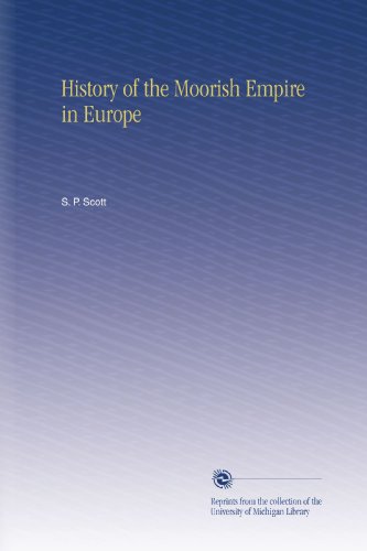 History of the Moorish Empire in Europe