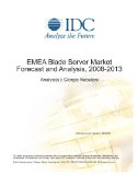 EMEA Blade Server Market Forecast and Analysis, 2008-2013