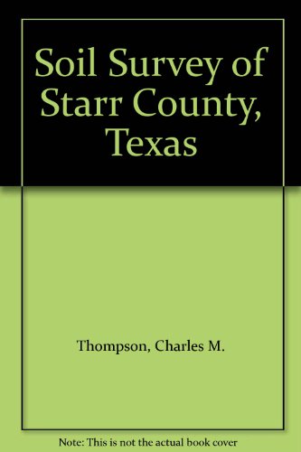 Soil Survey of Starr County, Texas