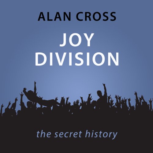 Joy Division: The Alan Cross Guide