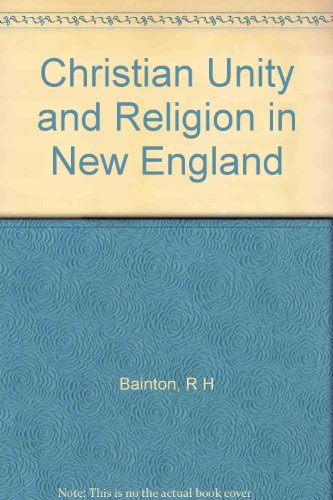 Christian Unity and Religion in New England