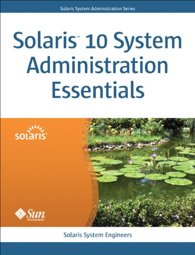 Solaris 10 System Administration Essentials (Oracle Solaris System Administration Series)