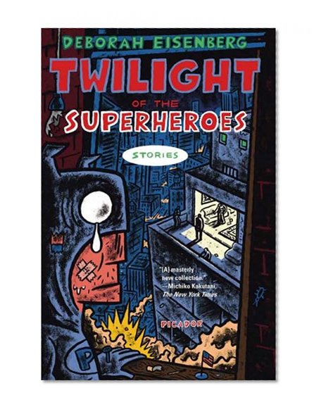 Twilight of the Superheroes: Stories