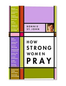 How Strong Women Pray