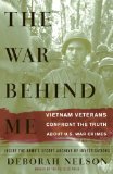 The War Behind Me: Vietnam Veterans Confront the Truth about U.S. War Crimes