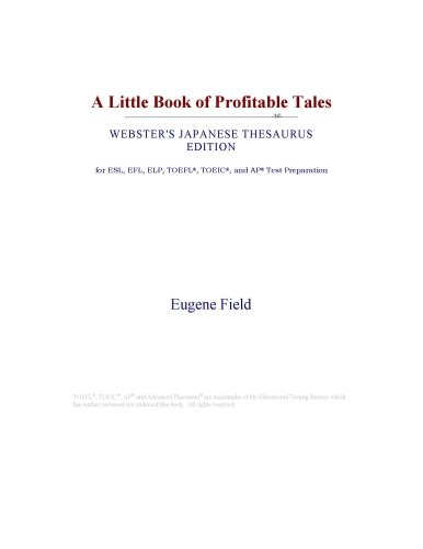 A Little Book of Profitable Tales (Webster's Japanese Thesaurus Edition)