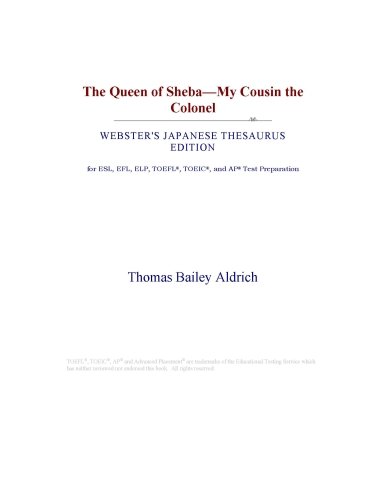 The Queen of Sheba - My Cousin the Colonel (Webster's Japanese Thesaurus Edition)