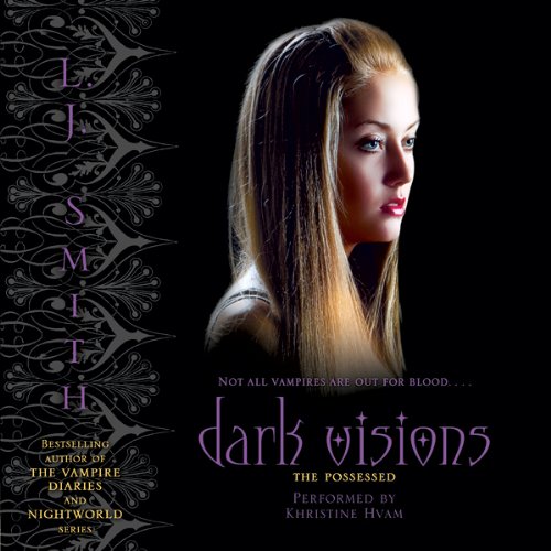 The Possessed: Dark Visions, Book 2