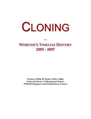 Cloning: Webster's Timeline History, 2005 - 2007