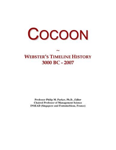 Cocoon: Webster's Timeline History, 3000 BC - 2007