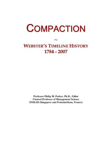 Compaction: Webster's Timeline History, 1784 - 2007