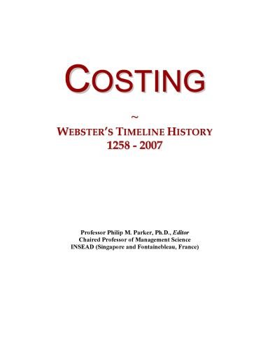 Costing: Webster's Timeline History, 1258 - 2007