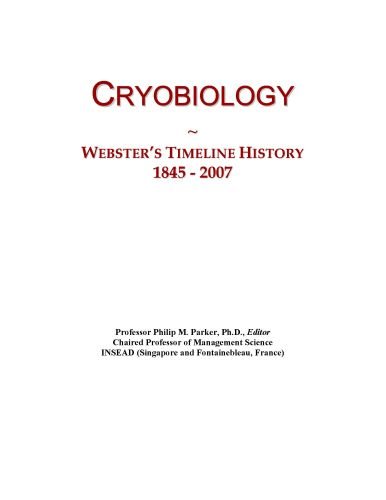 Cryobiology: Webster's Timeline History, 1845 - 2007