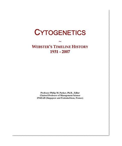 Cytogenetics: Webster's Timeline History, 1931 - 2007