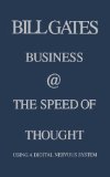 Business @ the Speed of Thought: Succeeding in the Digital Economy