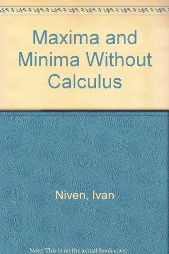 Maxima and Minima Without Calculus
