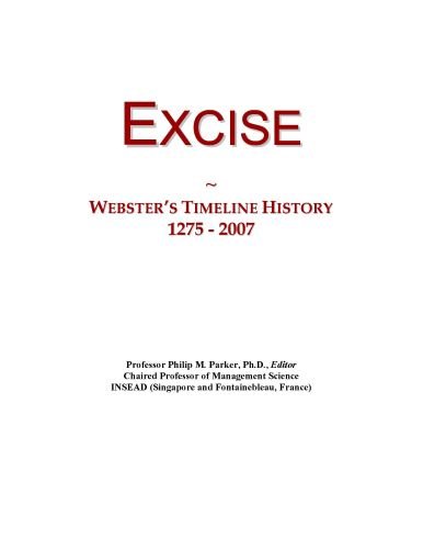 Excise: Webster's Timeline History, 1275 - 2007