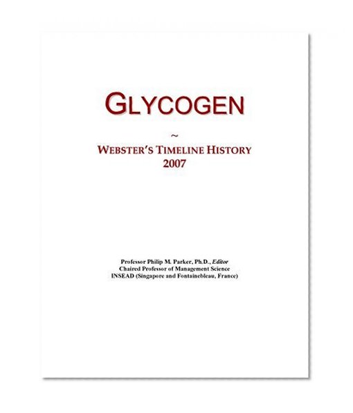 Glycogen: Webster's Timeline History, 2007