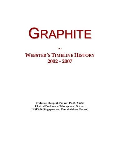 Graphite: Webster's Timeline History, 2002 - 2007