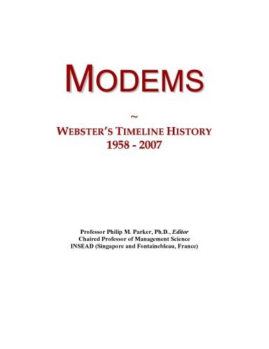 Modems: Webster's Timeline History, 1958 - 2007