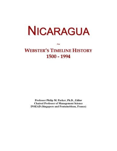 Nicaragua: Webster's Timeline History, 1500 - 1994