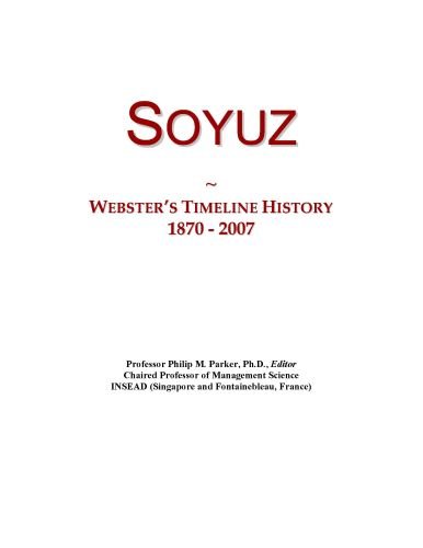 Soyuz: Webster's Timeline History, 1870 - 2007