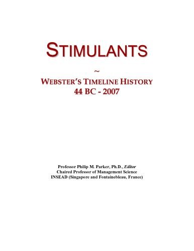 Stimulants: Webster's Timeline History, 44 BC - 2007