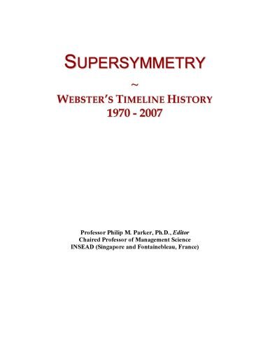 Supersymmetry: Webster's Timeline History, 1970 - 2007
