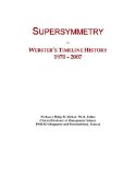 Supersymmetry: Webster's Timeline History, 1970 - 2007