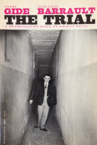The Trial: a Dramatization Based on Kafka's Novel