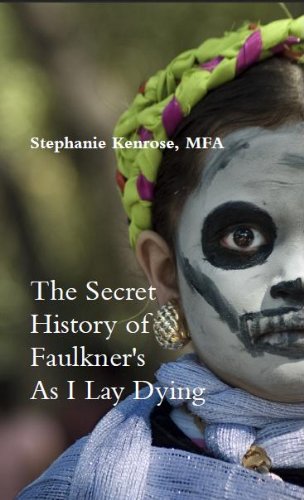 The Secret History of Faulkner's As I Lay Dying