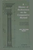 A History of Architecture on the Comparative Method (17th Edition Reset)