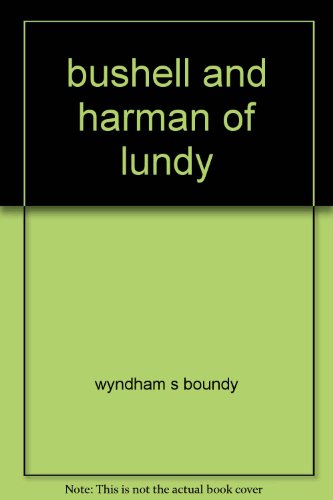 Bushell and Harman of Lundy