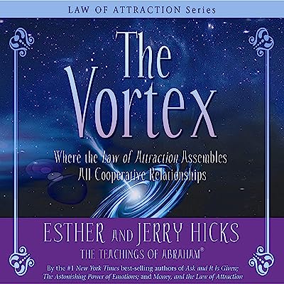 Book Cover The Vortex: Where the Law of Attraction Assembles All Cooperative Relationships