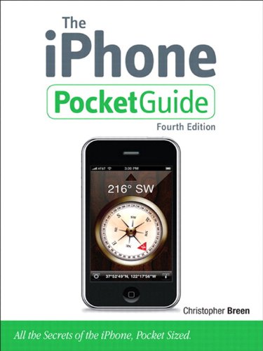 The iPhone Pocket Guide (4th Edition) (Peachpit Pocket Guide)